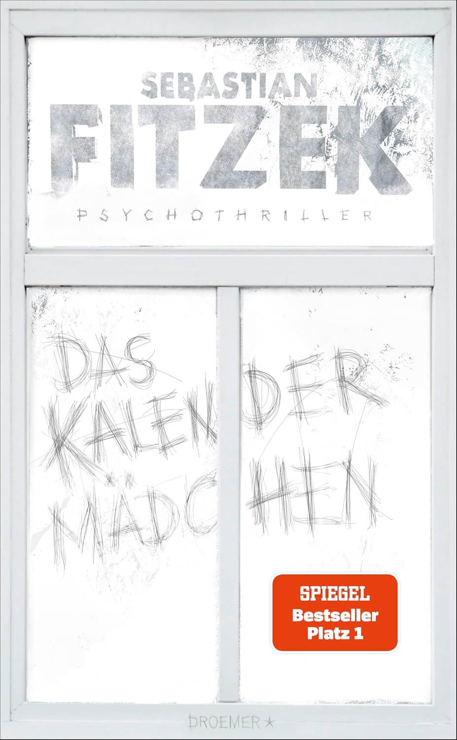 Das Kalendermädchen: Thriller
