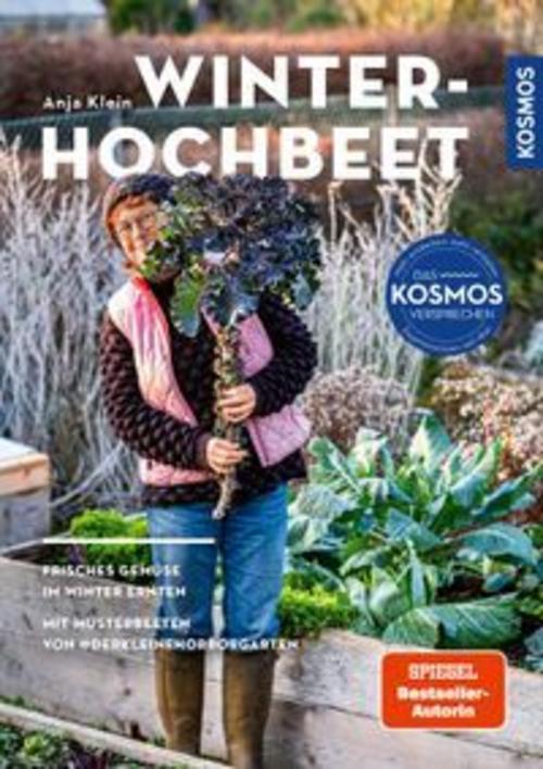 Winter-Hochbeet: Frisches Gemüse im Winter ernten. Mit Musterbeeten von @derkleinehorrorgarten. Was pflanze ich wann - was ernte ich wann? Mehr als Kohl!