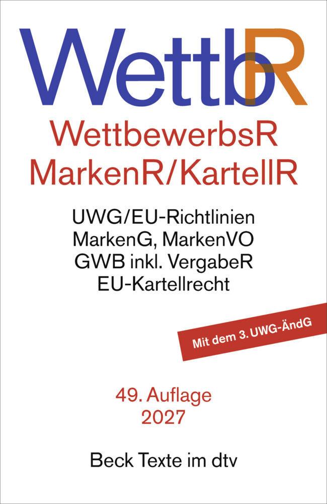 Wettbewerbsrecht, Markenrecht und Kartellrecht. WettbR