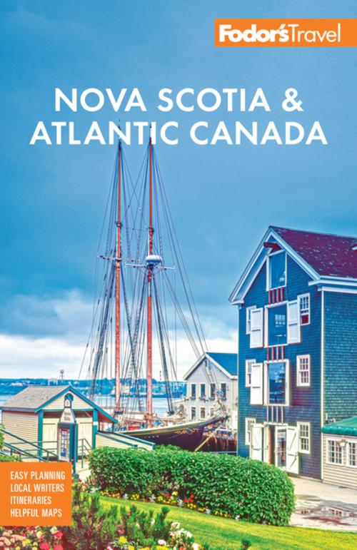 Fodor's Nova Scotia & Atlantic Canada