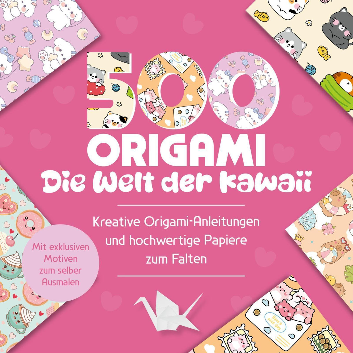 500x Origami - ganz einfach: Die Welt der Kawaii