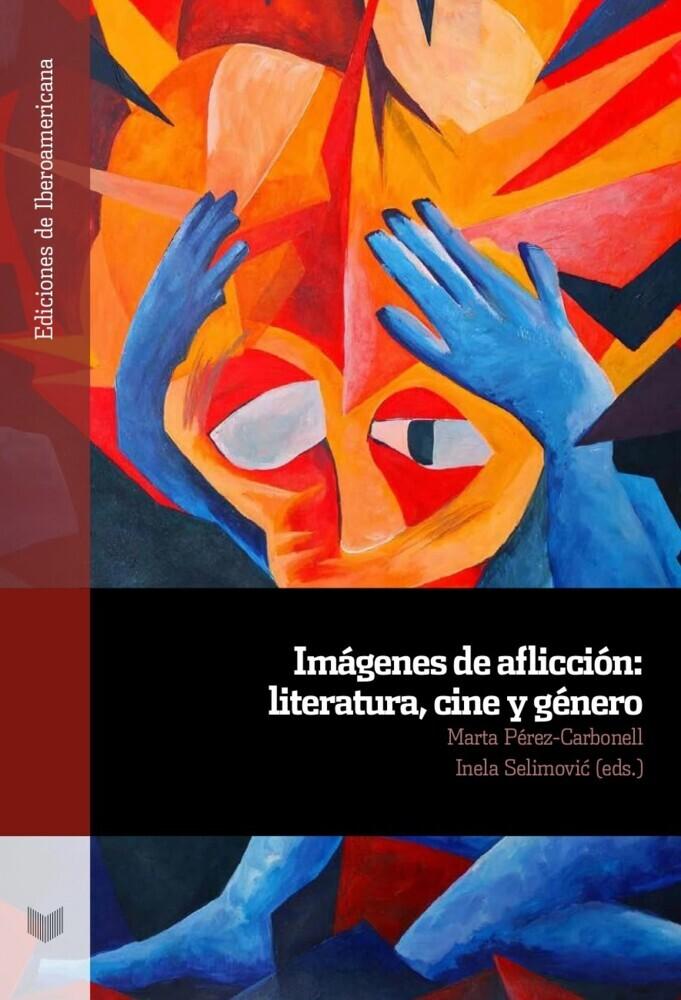 Imágenes de aflicción : literatura, cine y género