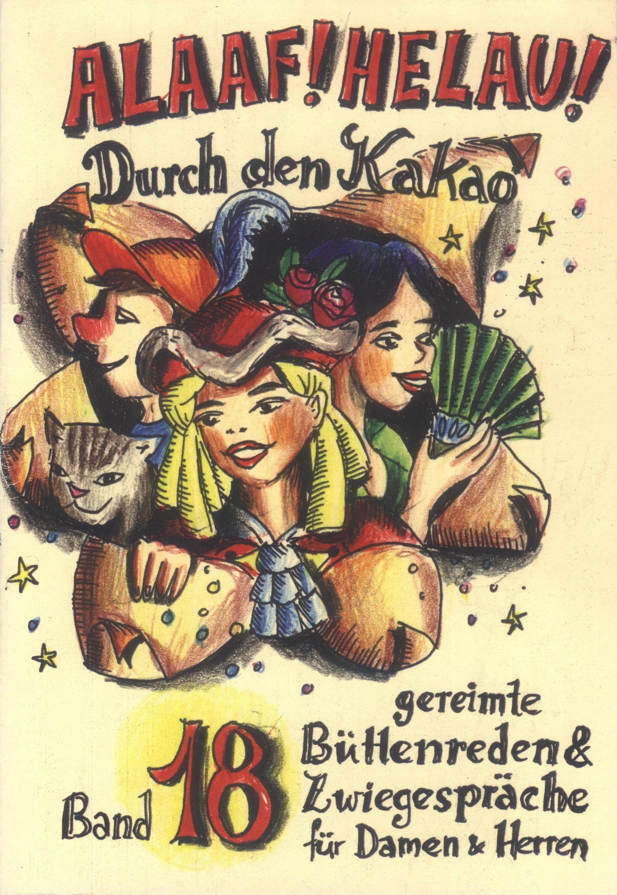 Alaaf Helau 18. Durch den Kakao