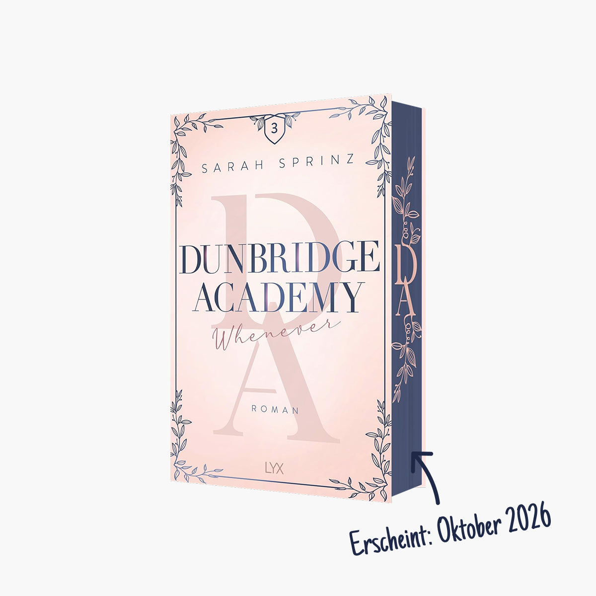 Band 3 Wherever der Dunbridge Academy 2.0-Reihe von Sarah Sprinz als Farbschnitt-Edition – erscheint im Oktober 2026 bei Buchserien.de