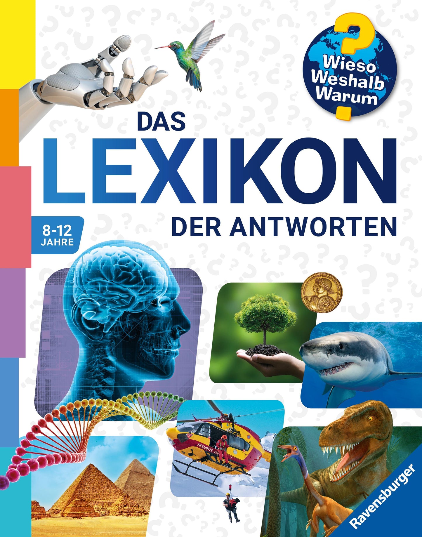 Wieso? Weshalb? Warum? - Das Lexikon der Antworten (für Grundschulkinder ab 8 Jahre - mit veredeltem Cover und Farbschnitt)