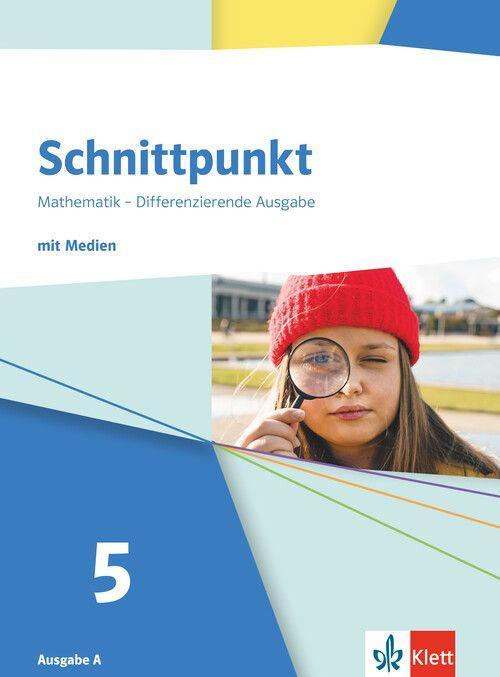 Schnittpunkt Mathematik 5. Schulbuch mit Medien Klasse 5. Differenzierende Ausgabe A ab 2026