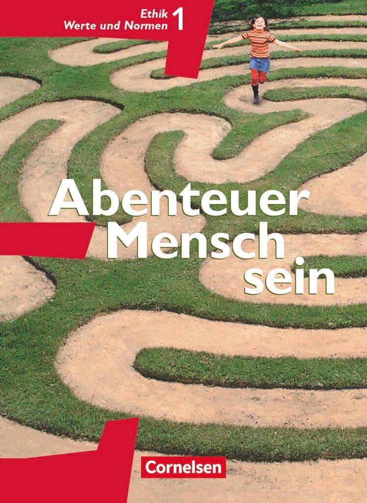 Abenteuer Mensch sein Ethik/LER Werte und Normen 5./6. Westliche Bundesländer
