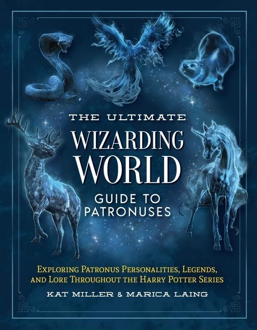 The Ultimate Wizarding World Guide to Patronuses