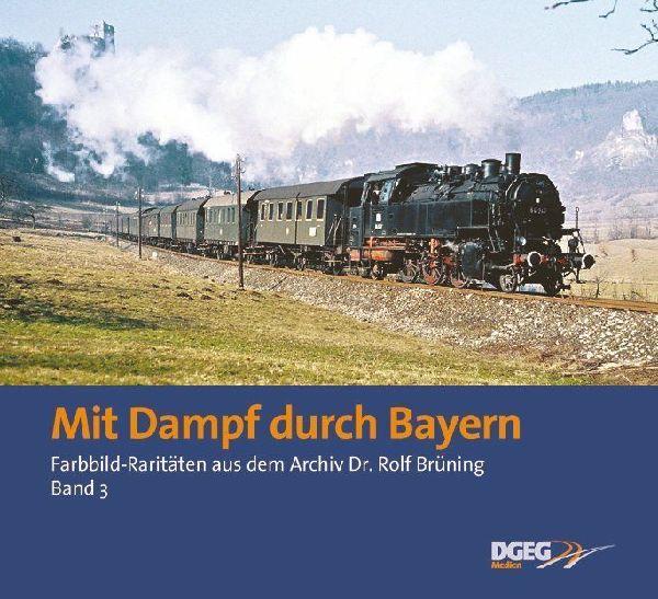 Buchcover: Mit Dampf durch Bayern