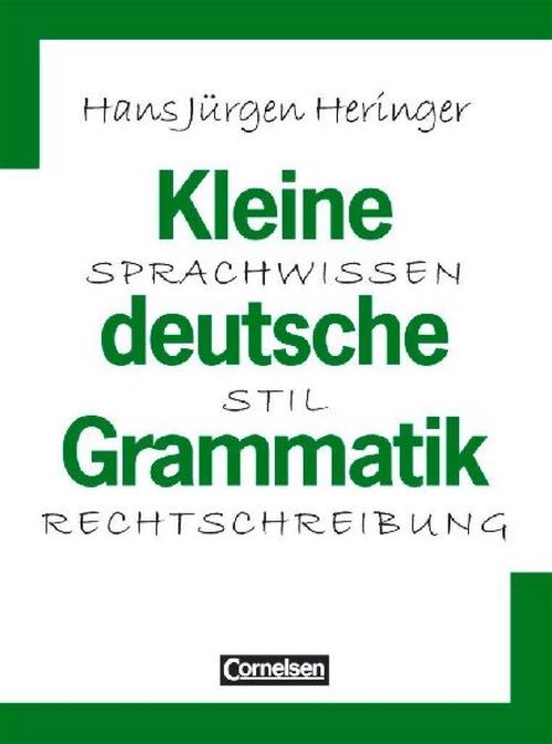 Kleine deutsche Grammatik. Neue Rechtschreibung
