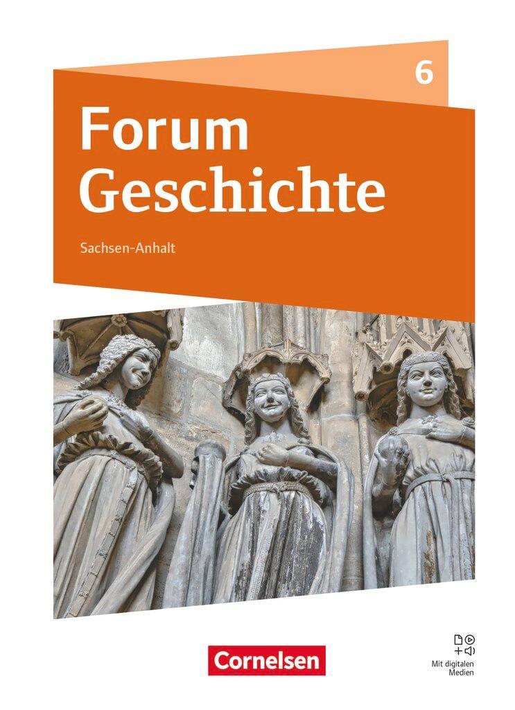 Forum Geschichte 6. Schuljahr - Gymnasium Sachsen-Anhalt - Neue Ausgabe ab 2025 - Das Mittelalter - Schulbuch