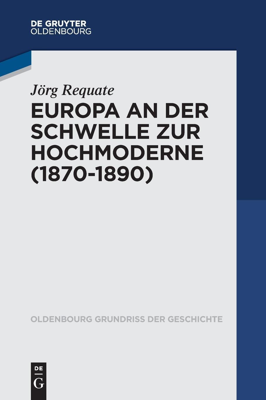 Europe on the Threshold to High Modernity (1870-1890)