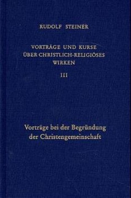 Buchcover: Vorträge bei der Begründung der Christengemeinschaft