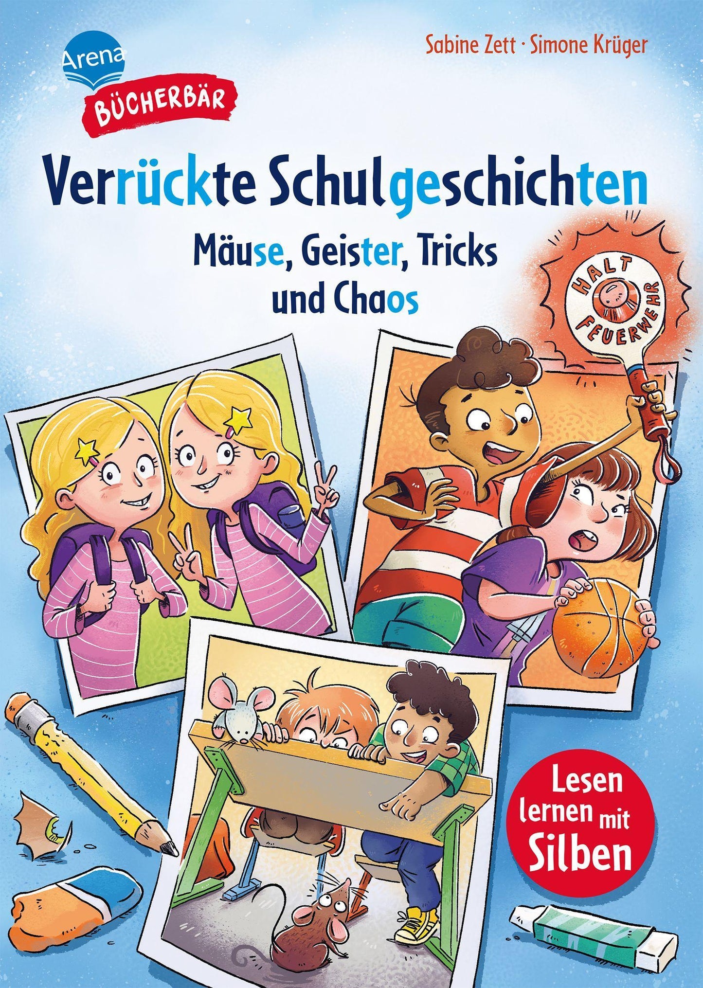 Zett, Sabine/Verrückte Schulgeschichten. Mäuse, Geister, Tricks und Chaos