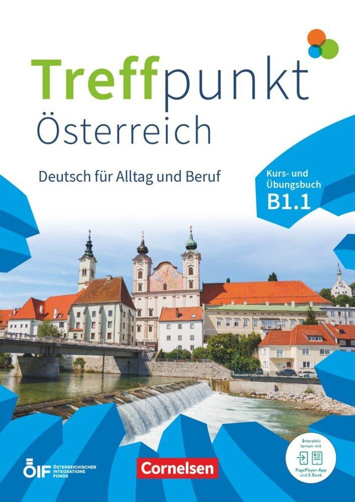 Treffpunkt Deutsch für Alltag und Beruf - B1: Teilband 1 - Österreichische Ausgabe - Kurs- und Übungsbuch - Inkl. E-Book und PagePlayer-App