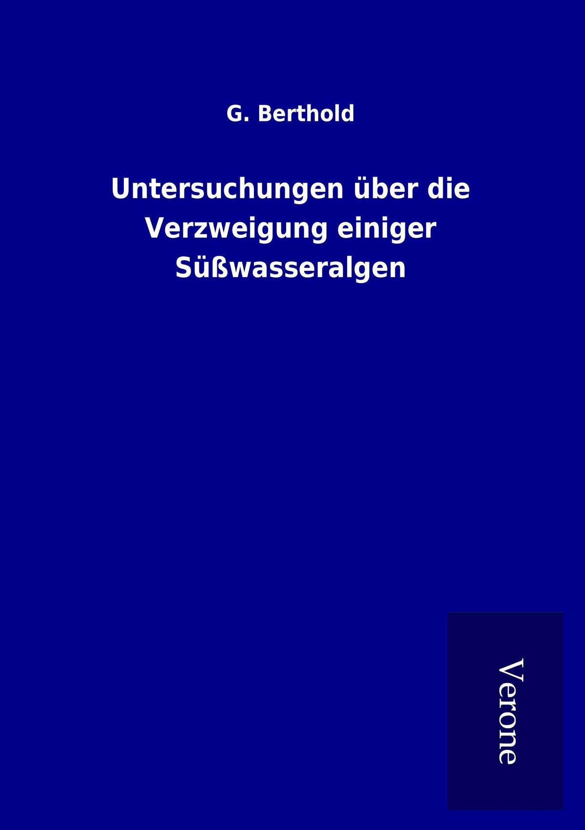 Buchcover: Untersuchungen über die Verzweigung einiger Süßwasseralgen