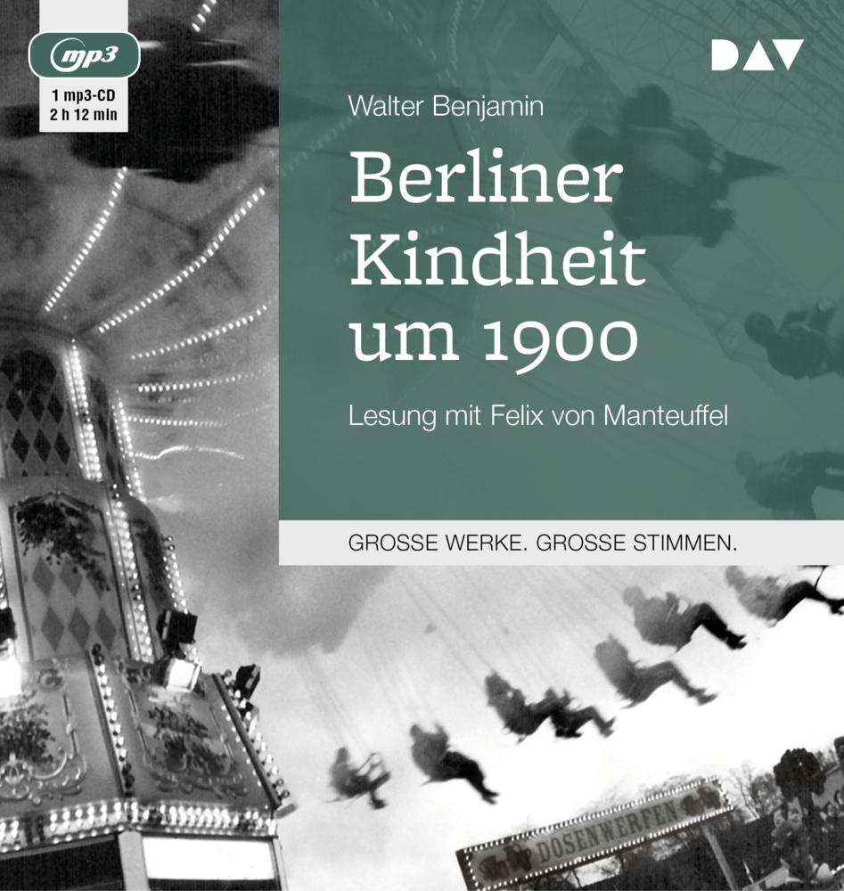 Berliner Kindheit um 1900,1 Audio-CD, 1 MP3