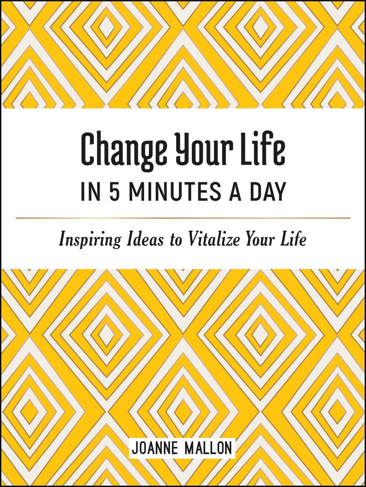 Buchcover: Change Your Life in 5 Minutes a Day