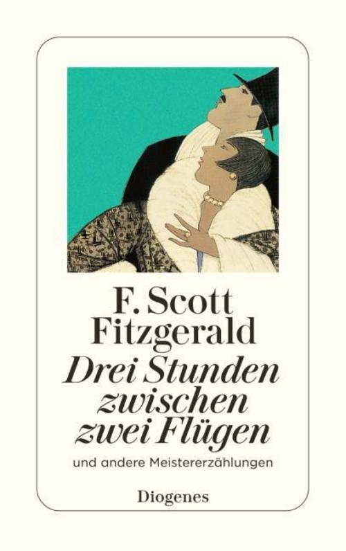 Drei Stunden zwischen zwei Flügen und andere Meistererzählungen