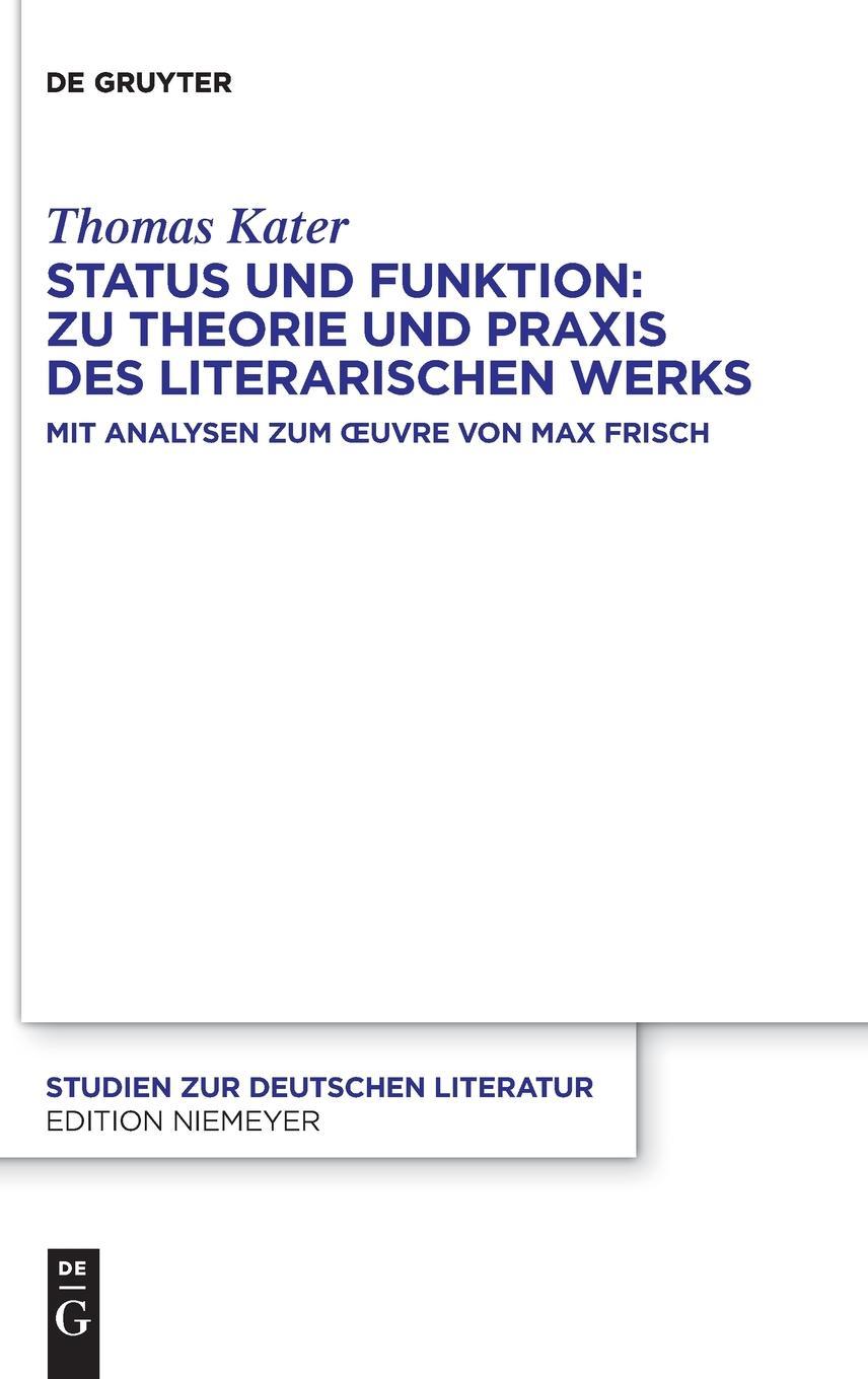 Status und Funktion: Zu Theorie und Praxis des literarischen Werks