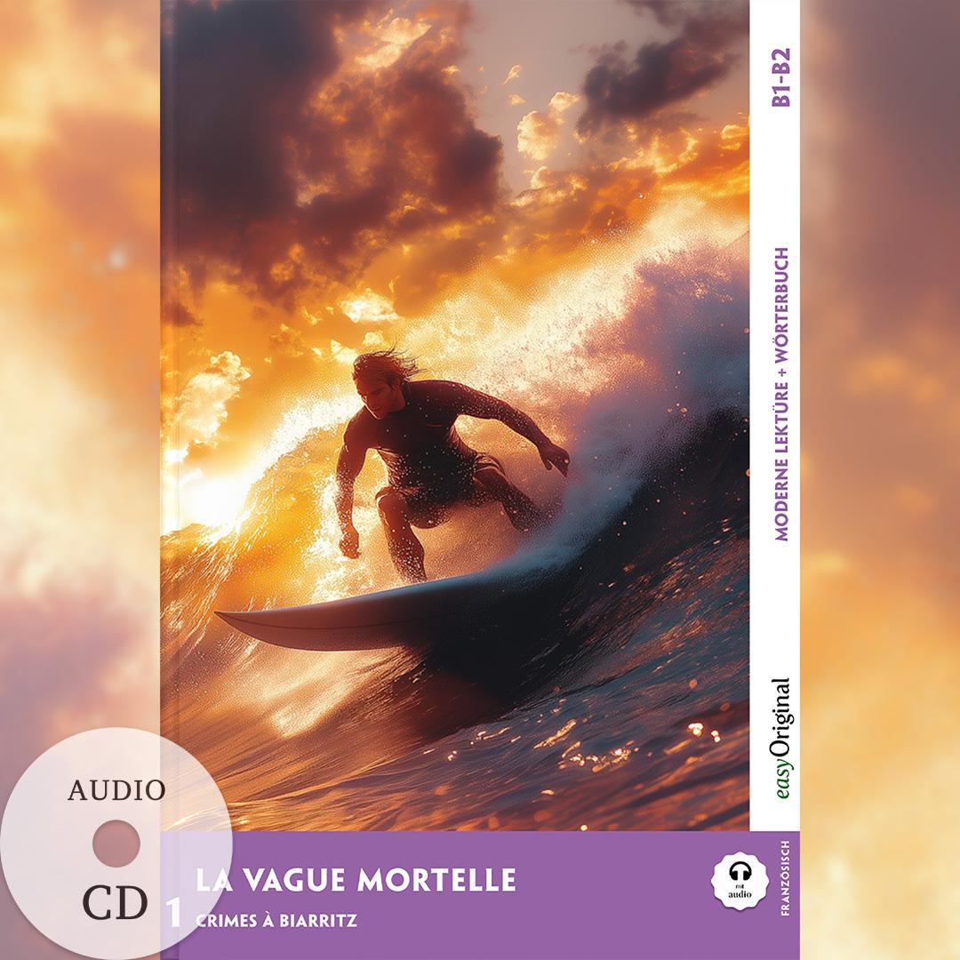 La Vague mortelle - Französische Krimi-Lektüre B1-B2 (+ Audio-CD), m. 1 Audio, m. 1 Audio-CD, m. 1 Audio