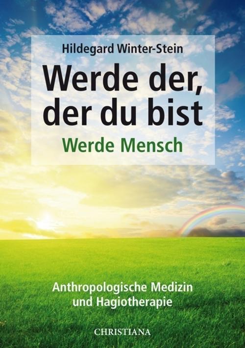 Buchcover: Werde der, der du bist - Werde Mensch