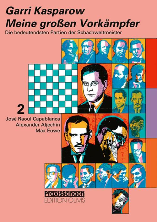 Buchcover: Meine grossen Vorkämpfer / Die bedeutendsten Partien der Schachweltmeister