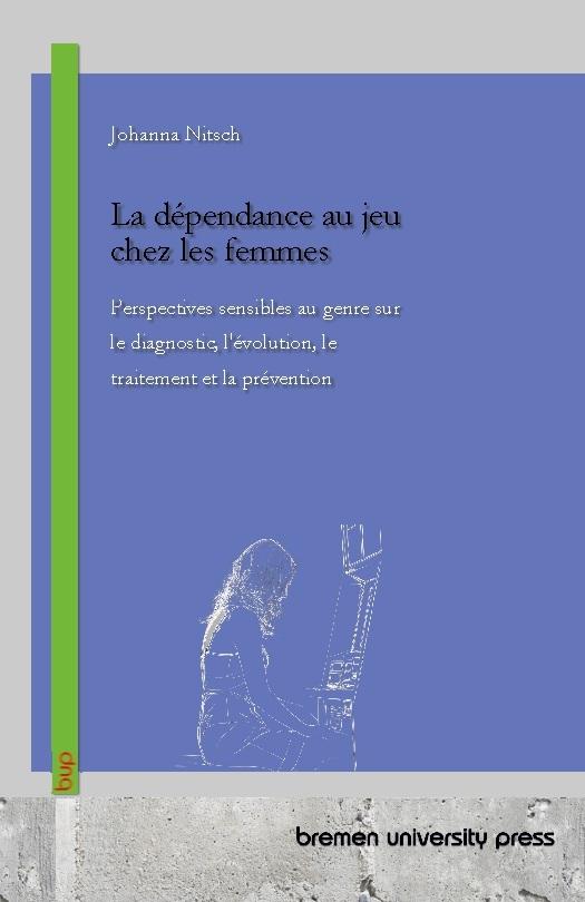 Buchcover: La dépendance au jeu chez les femmes