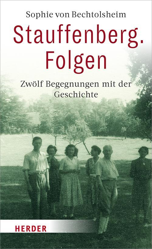 Buchcover: Bechtolsheim, Sophie von/Stauffenberg. Folgen