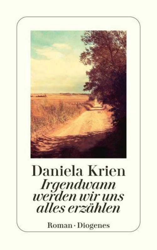 Krien, Daniela/Irgendwann werden wir uns alles erzählen