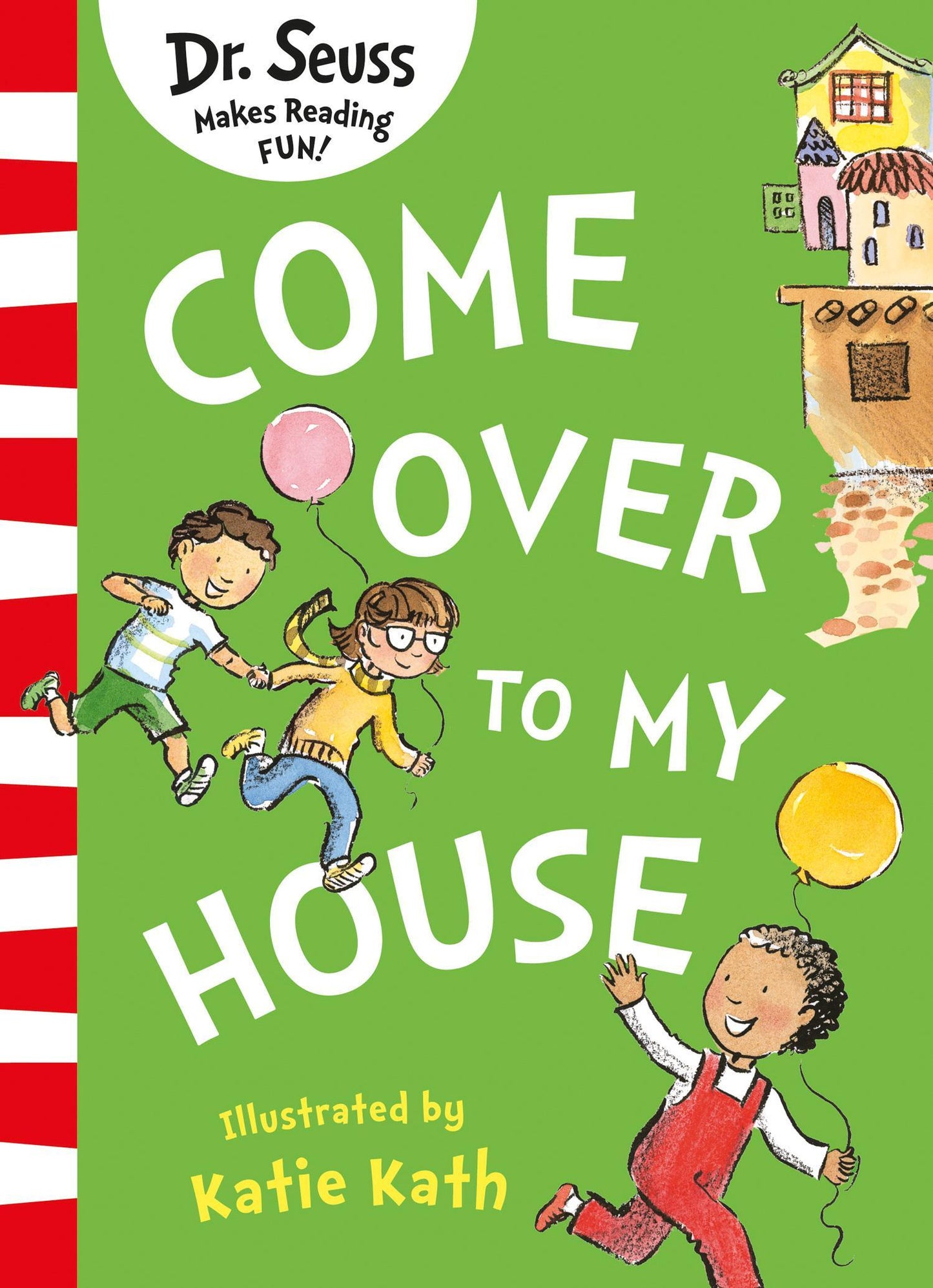Come Over to My House