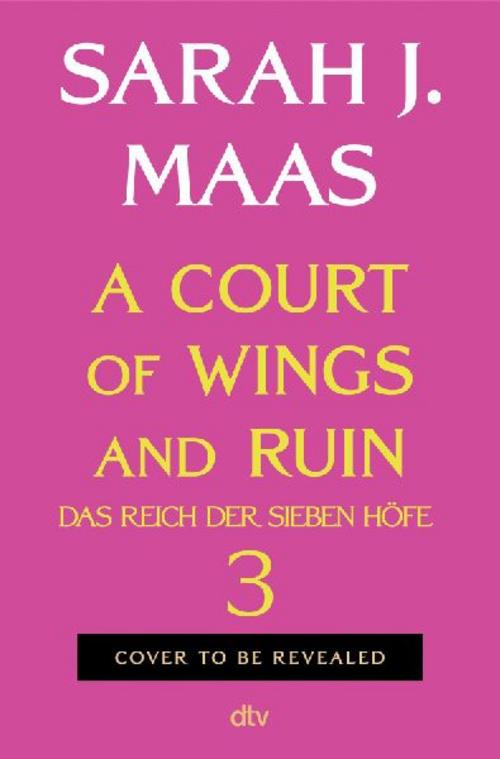 A Court of Wings and Ruin: (deutsche Ausgabe) | die globale Romantasy-Bestseller-Reihe | Hochveredelt mit limitiertem Farbschnitt (Das Reich der sieben Höfe-Reihe, Band 3)