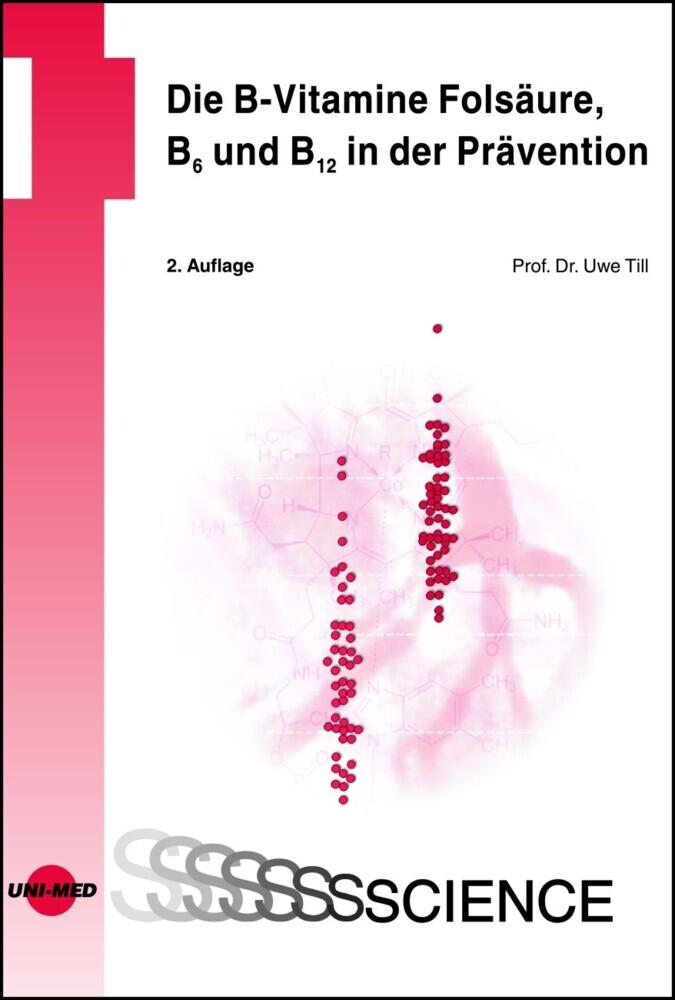 Buchcover: Die B-Vitamine Folsäure, B6 und B12 in der Prävention