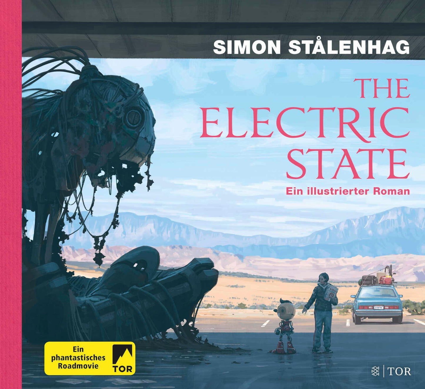 The Electric State: Ein illustrierter Roman | Die Vorlage zum großen Netflix-Film