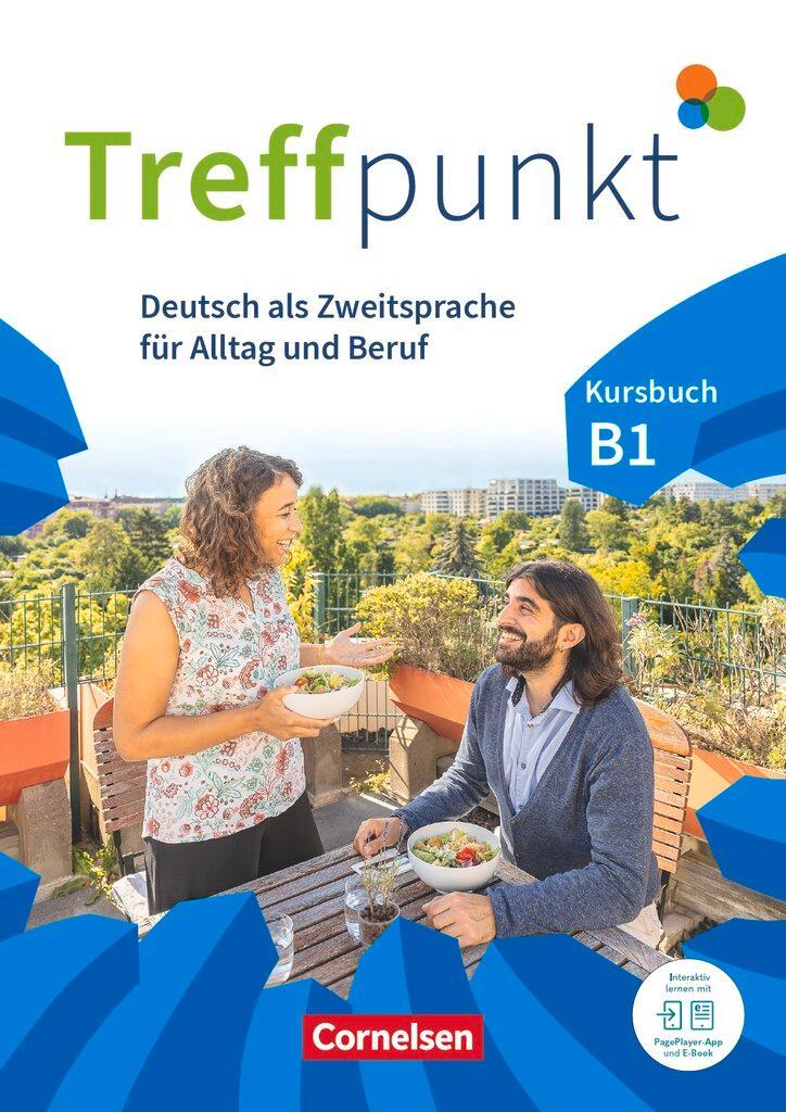 Treffpunkt. Deutsch als Zweitsprache in Alltag & Beruf B!. Gesamtband - Kursbuch inkl. E-Book und PagePlayer-App