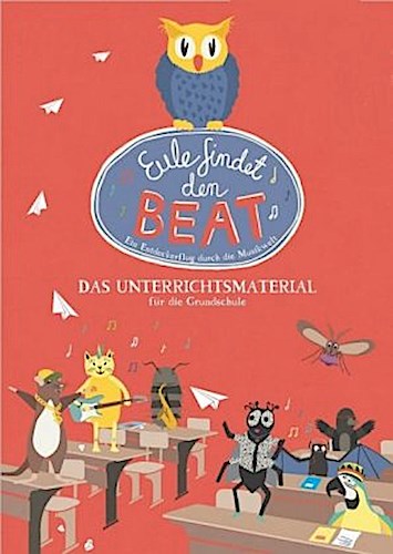 Eule findet den Beat - Das Unterrichtsmaterial für Grundschulen