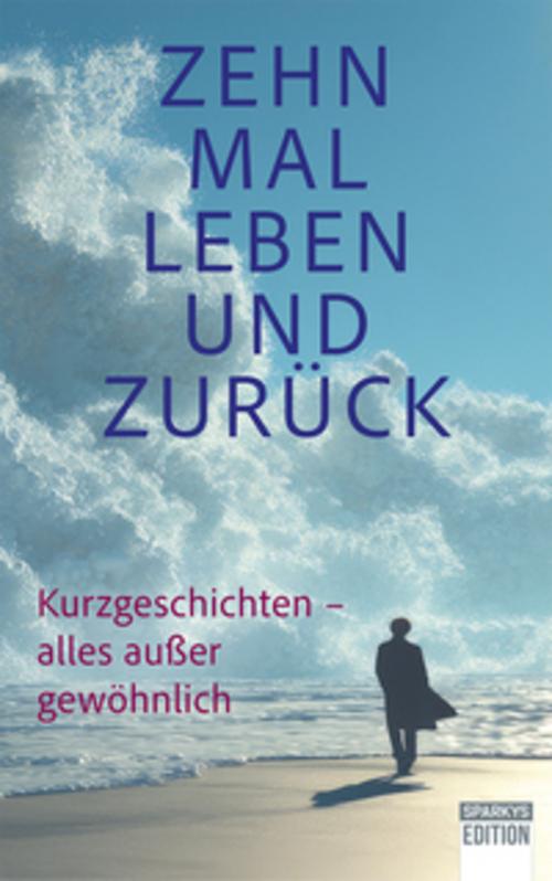 Zehn Mal Leben und zurück