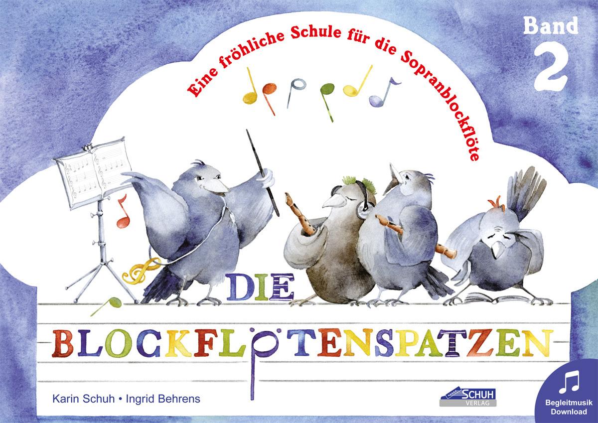 Die Blockflötenspatzen (Mit Begleit-CD)