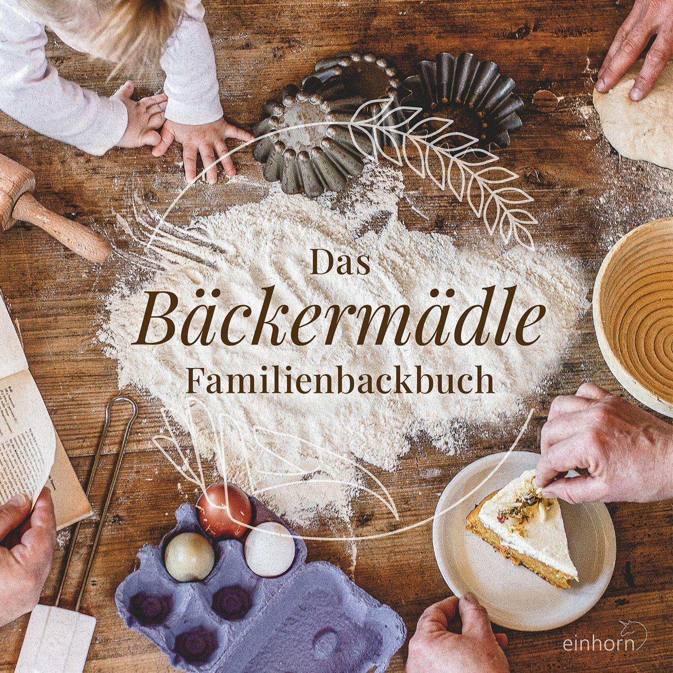Buchcover: Das Bäckermädle Familienbackbuch