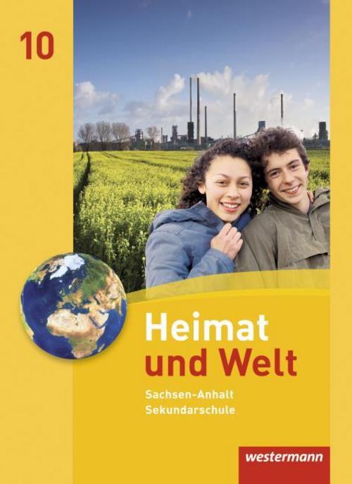 Heimat und Welt 10. Schulbuch. Sekundarschulen. Sachsen-Anhalt