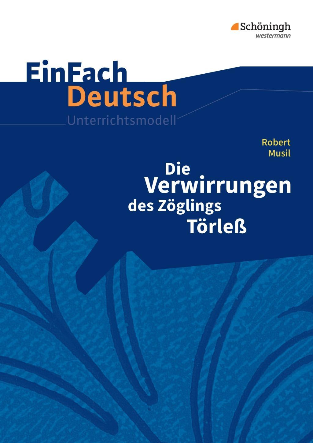 Robert Musil: Die Verwirrungen des Zöglings Törleß