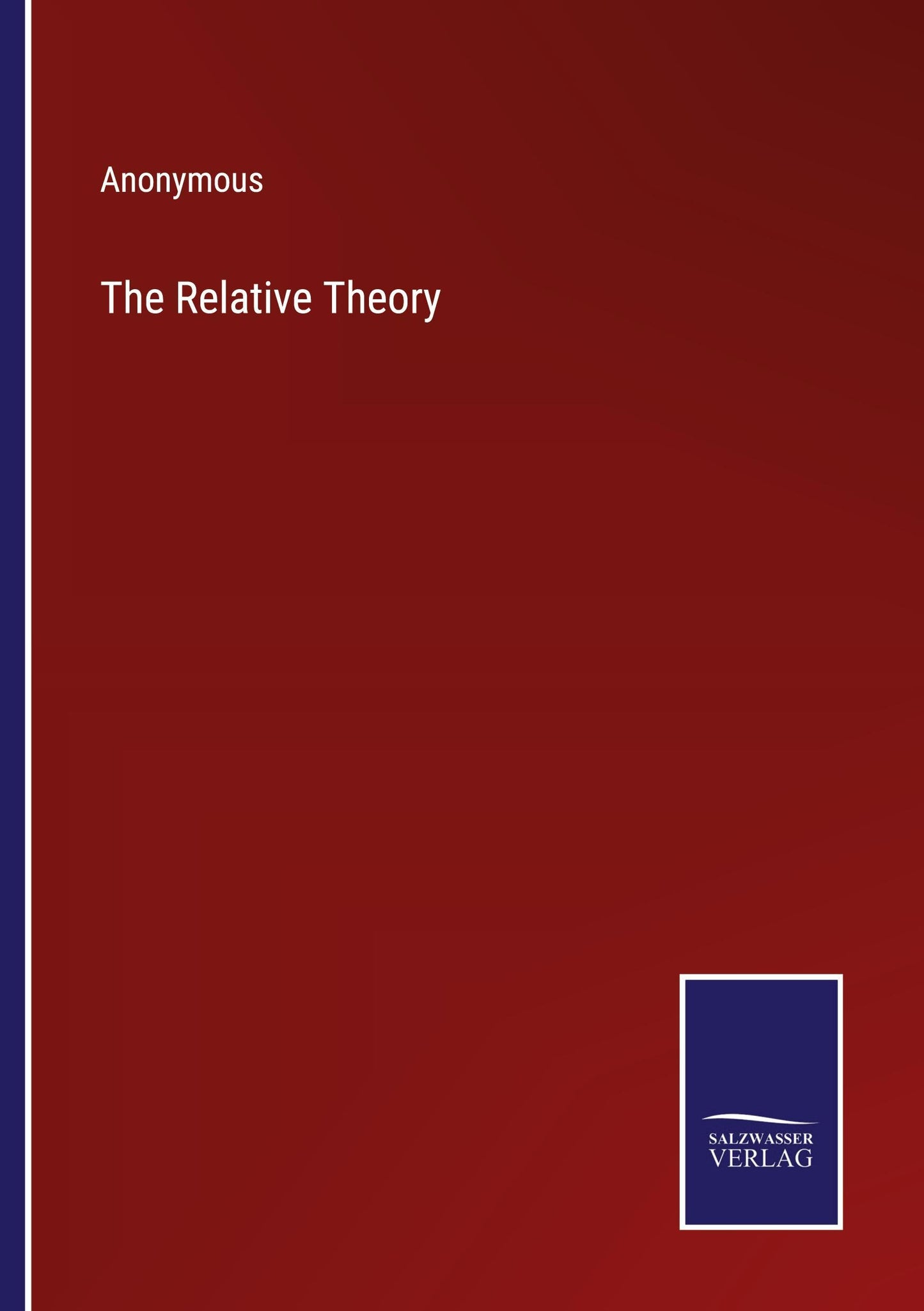 The Relative Theory