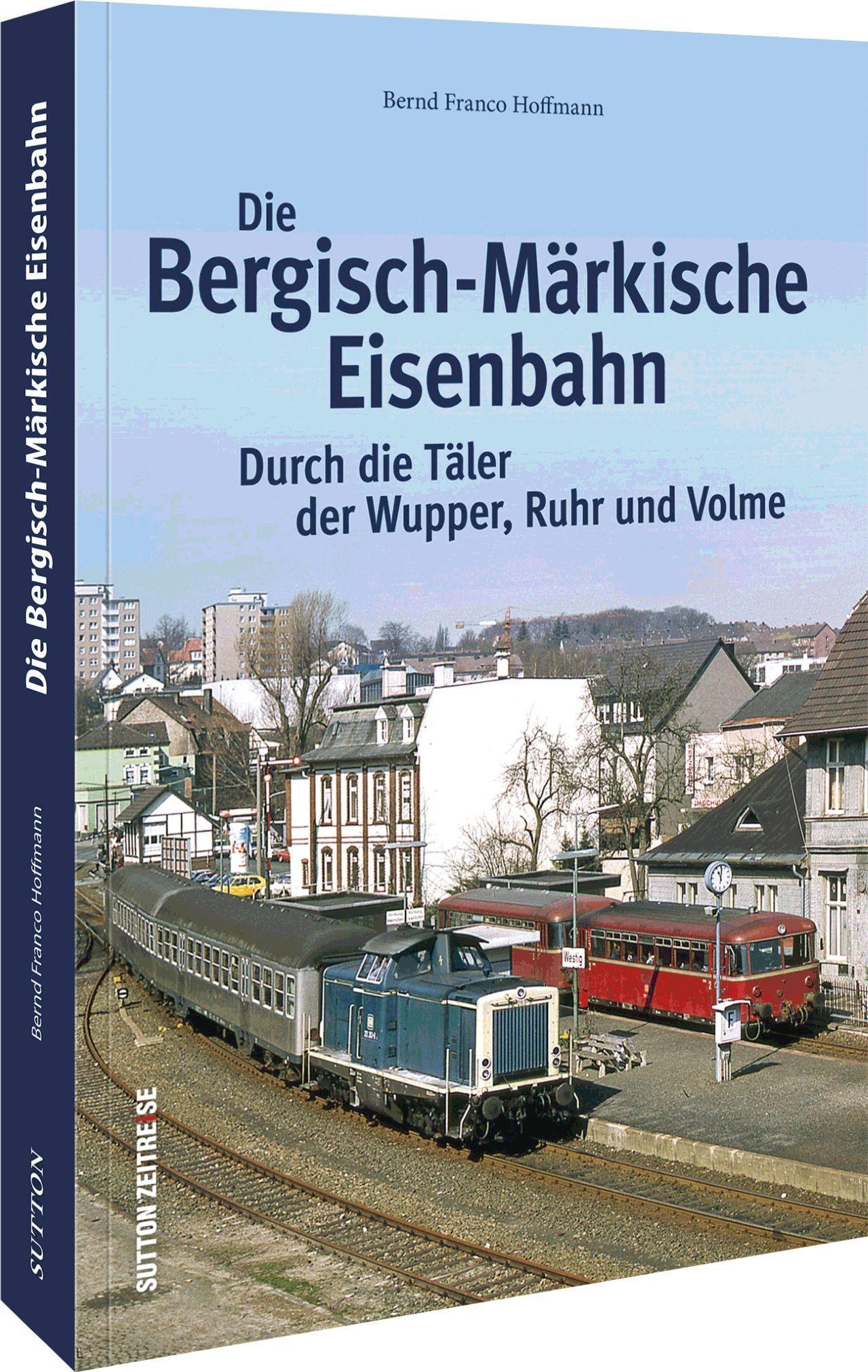 Buchcover: Die Bergisch-Märkische Eisenbahn