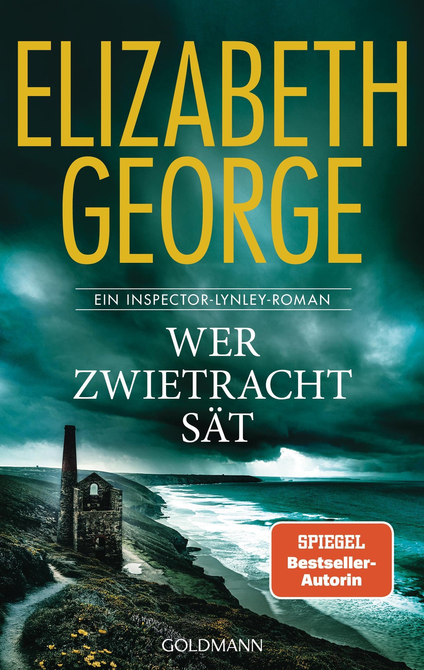 Wer Zwietracht sät: Roman - »Elizabeth George übertrifft alle!« (Wall Street Journal) (Ein Inspector-Lynley-Roman, Band 22)