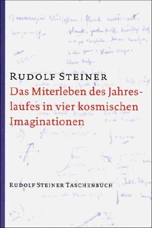 Buchcover: Das Miterleben des Jahreslaufes in vier kosmischen Imaginationen