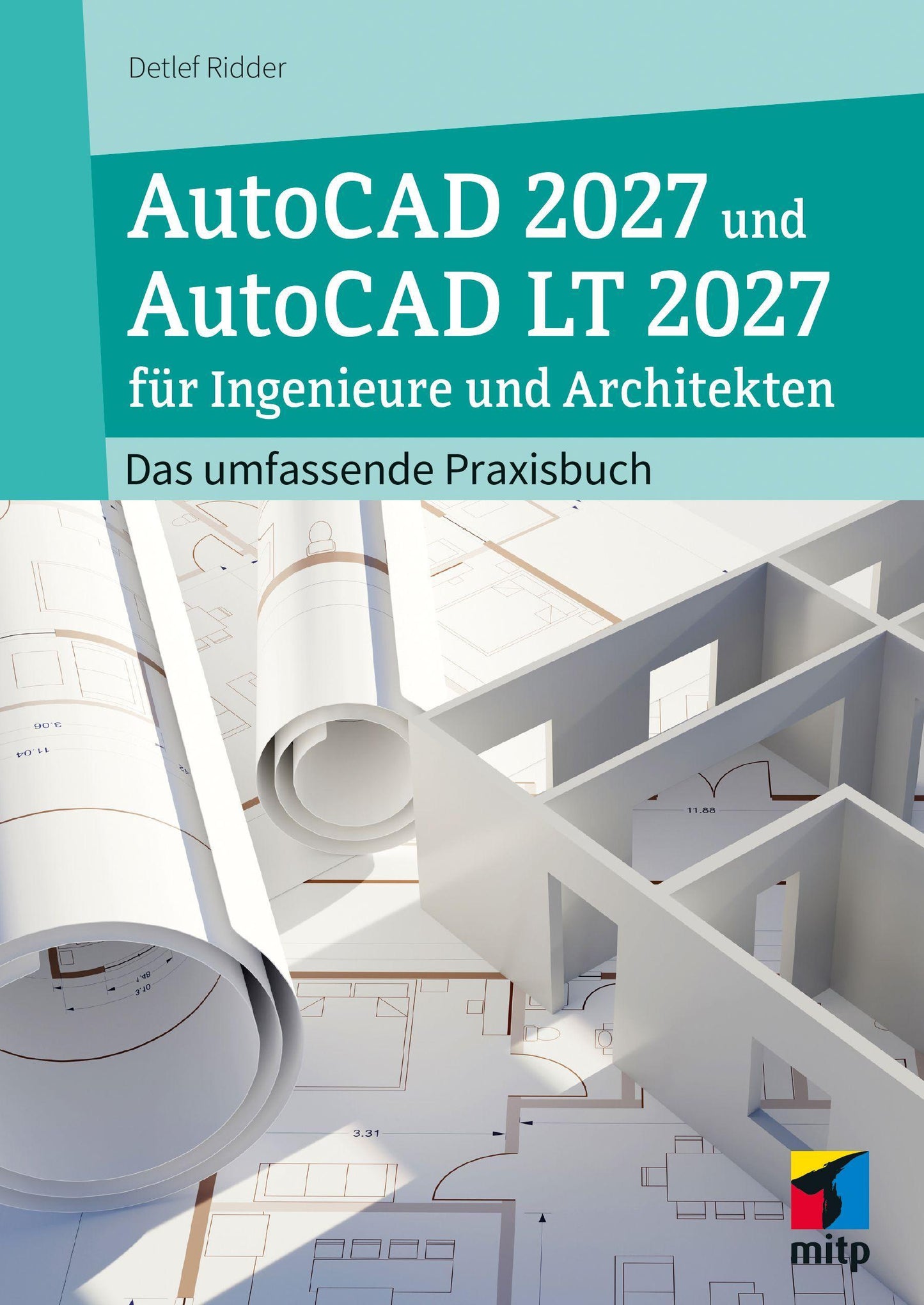 AutoCAD 2027 und AutoCAD LT 2027 für Ingenieure und Architekten