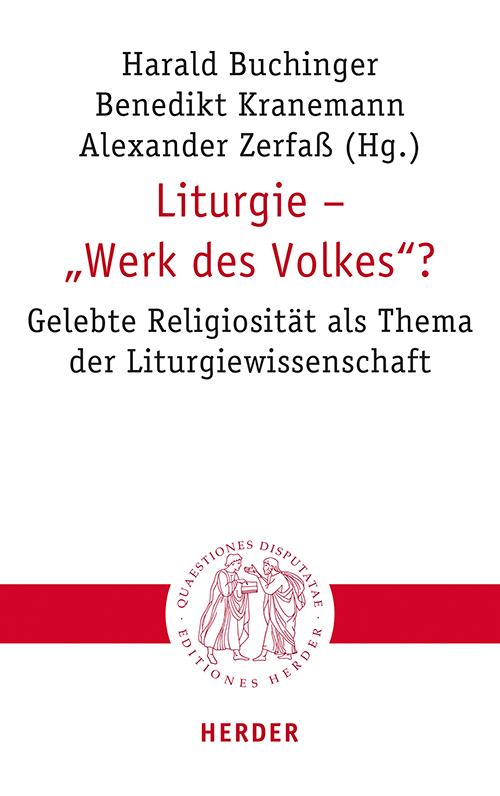 Liturgie - \"Werk des Volkes\"?