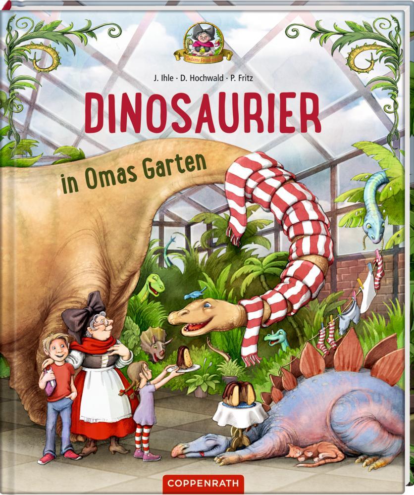 Hochwald, Dominik/Dinosaurier in Omas Garten