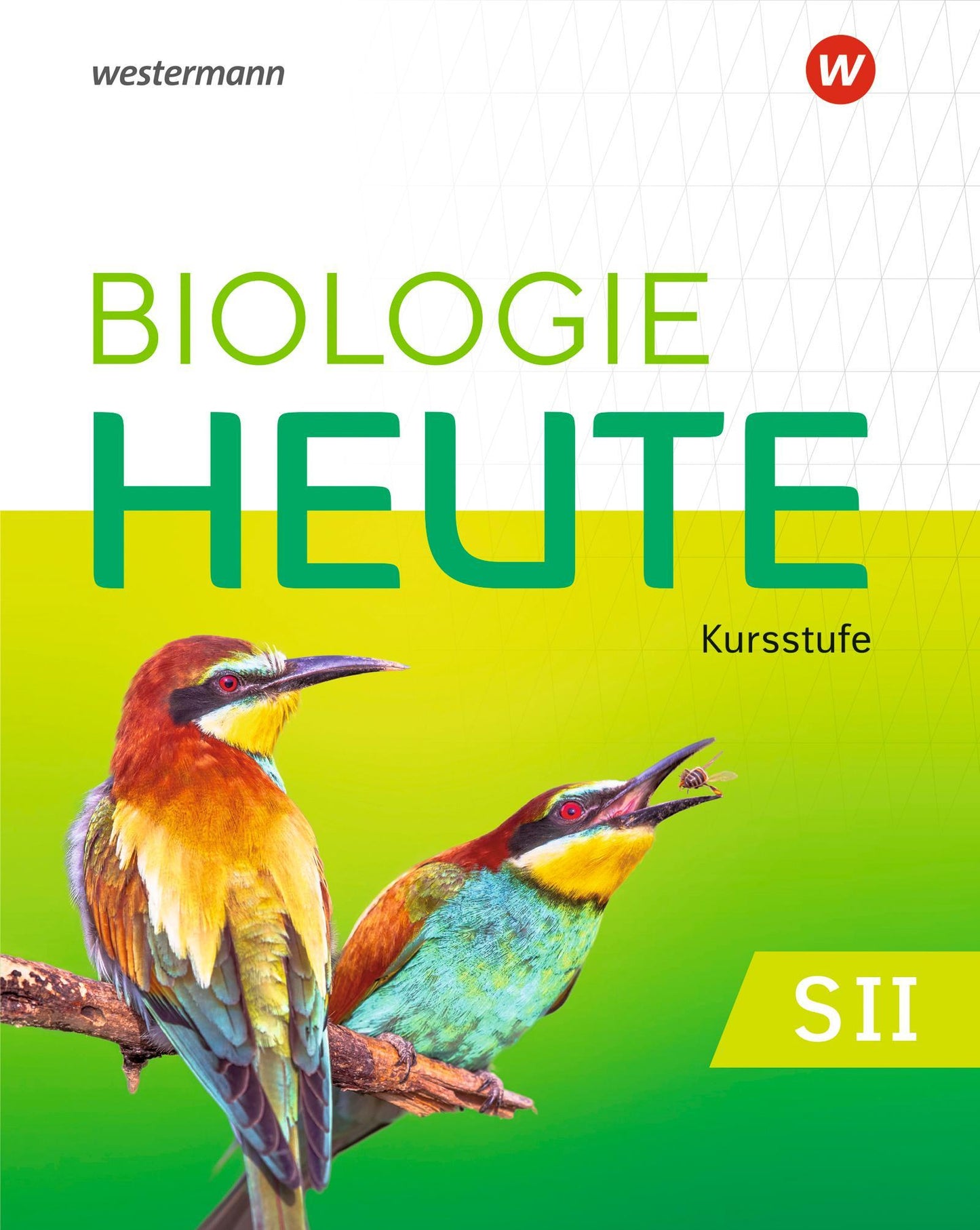 Biologie heute SII - Ausgabe 2025 für die Kursstufe in Baden-Württemberg