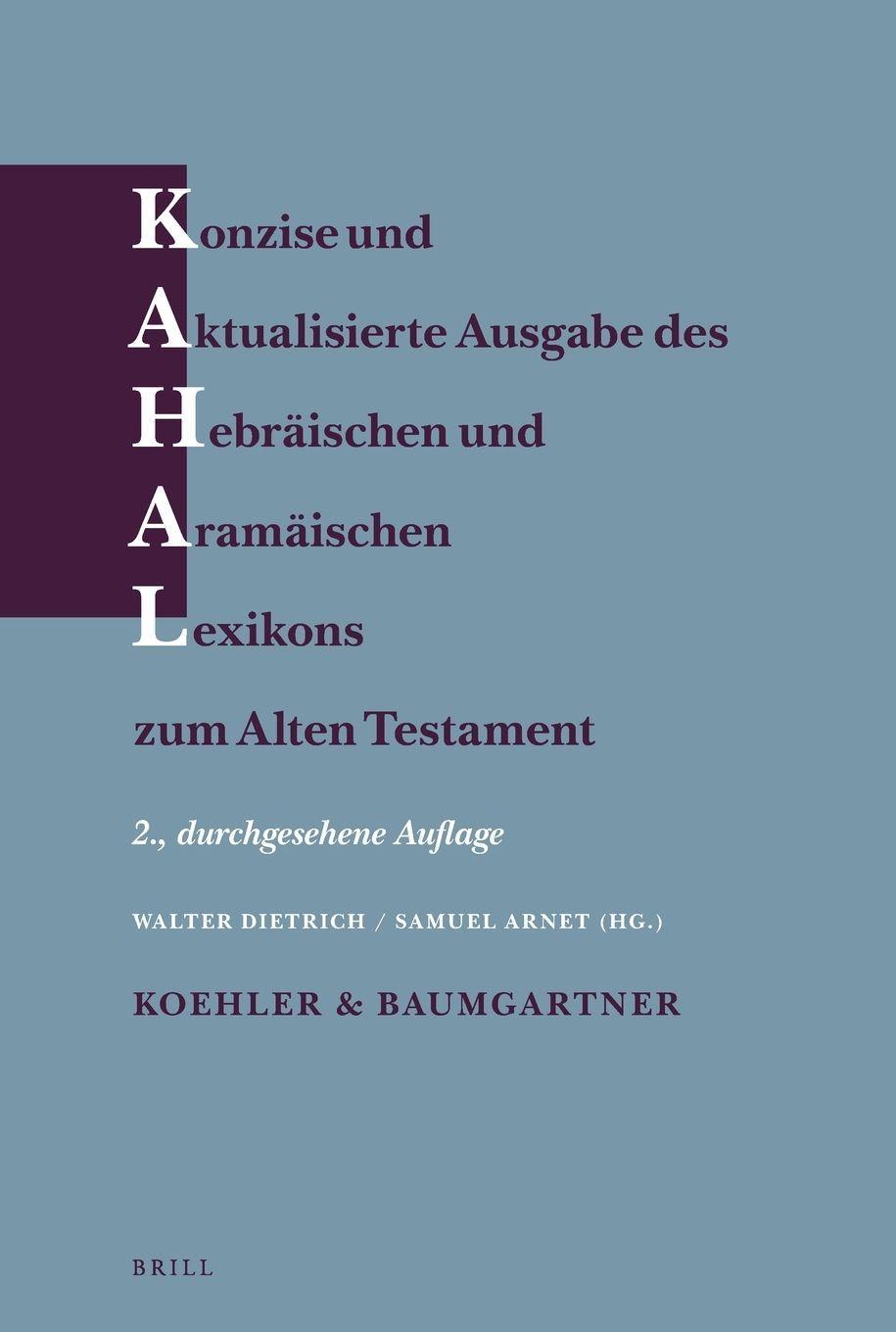 Konzise und aktualisierte Ausgabe des Hebräischen und Aramäischen Lexikons zum Alten Testament